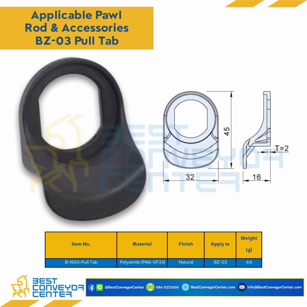 Pull Tab Polyamide (PA6-GF33) ใช้กับ BZ-03 : B-1603 - Best Conveyor Center